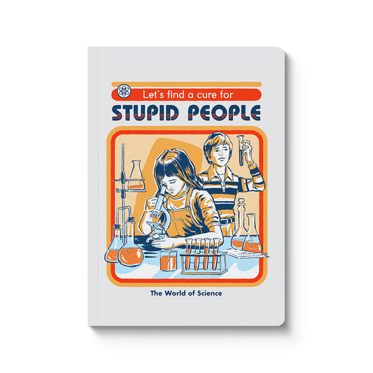 Cure For Stupid People A5 Paperback Notebook